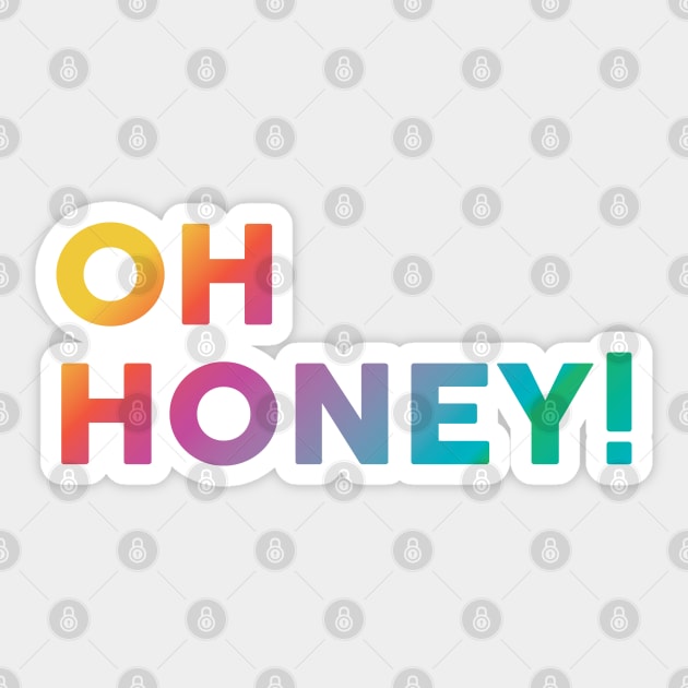 Oh Honey! Sticker by Vicener